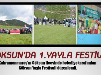  Göksun’da 1. Yayla Festivali