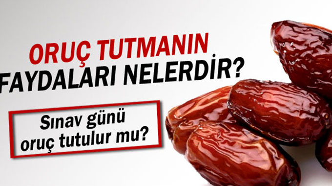 Oruç tutmanın faydaları nelerdir?