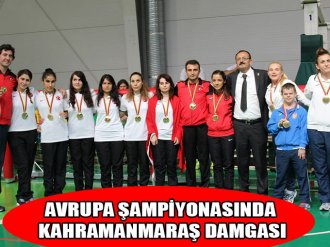 Avrupa Şampiyonasında Kahramanmaraş Damgası