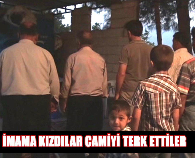 İmama Kızdılar Camiyi Terk Ettiler 