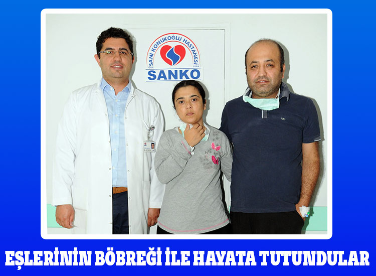 Eşlerinin Böbreği İle Hayata Tutundular