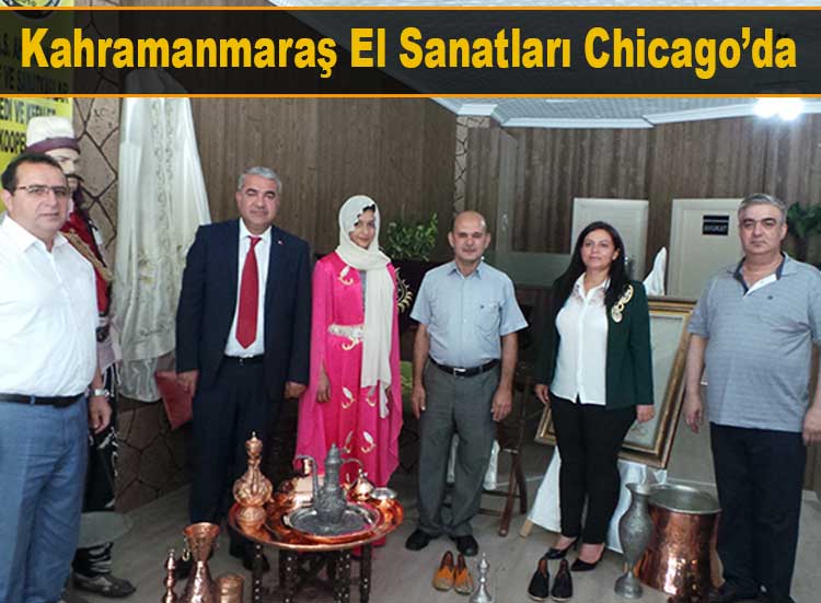 Kahramanmaraş El Sanatları Chicago’da 