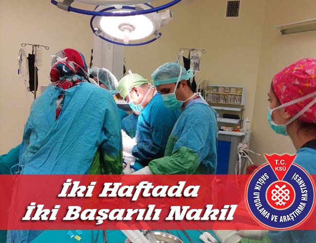 İki Haftada İki Başarılı Nakil