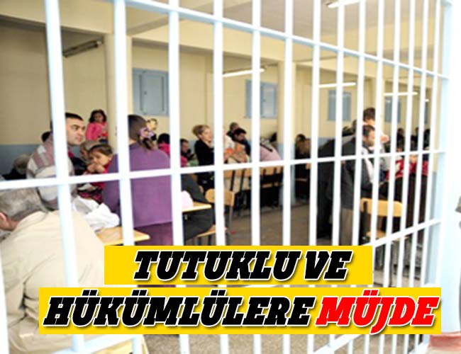 Tutuklu Ve Hükümlülere Müjde