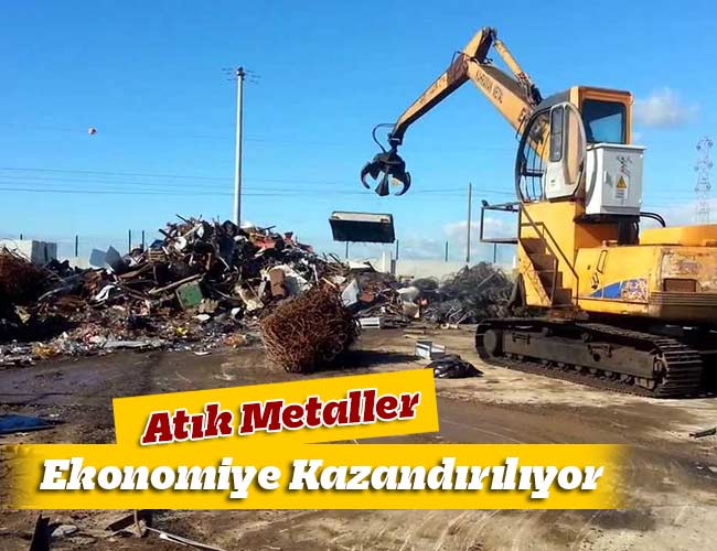 Atık Metaller Ekonomiye Kazandırılıyor