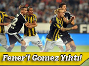 Fener’i Gomez Yıktı!