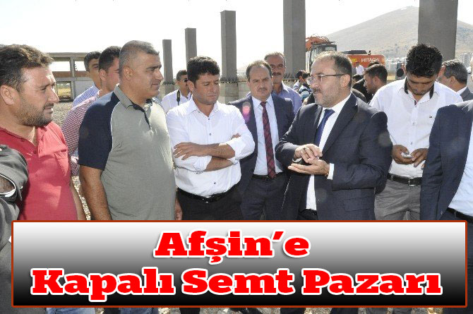 Afşin’e Kapalı Semt Pazarı