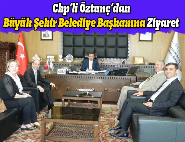 Chp’li Öztunç’dan Büyük Şehir Belediye Başkanına Ziyaret