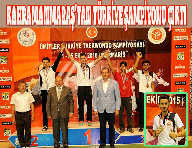 KAHRAMANMARAŞ’TAN TÜRKİYE ŞAMPİYONU ÇIKTI