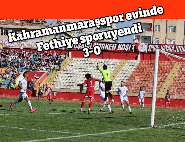 Kahramanmaraşspor Fethiye'yi yendi