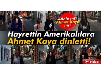 Hayrettin Amerikalılara Ahmet Kaya dinletti