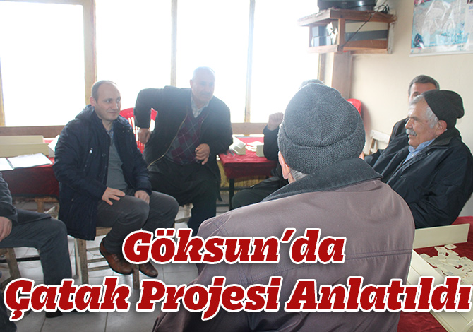 Göksun’da Çatak Projesi Anlatıldı