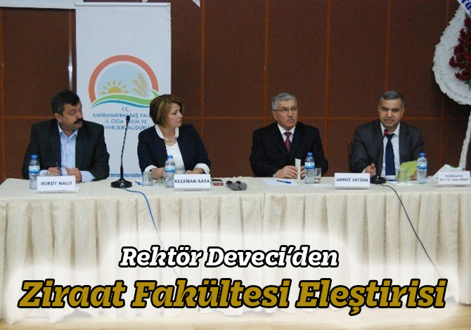 Rektör Deveci’den Ziraat Fakültesi Eleştirisi