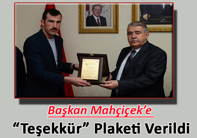 Başkan Mahçiçek’e “Teşekkür” Plaketi Verildi