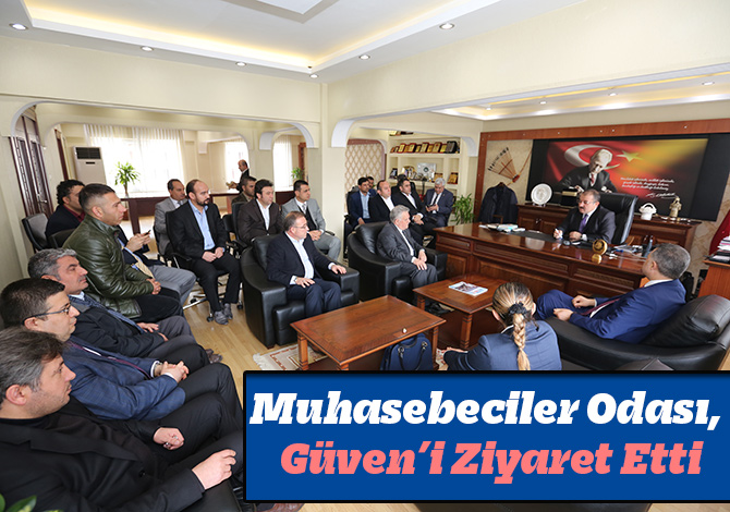 Muhasebeciler Odası, Güven’i Ziyaret Etti