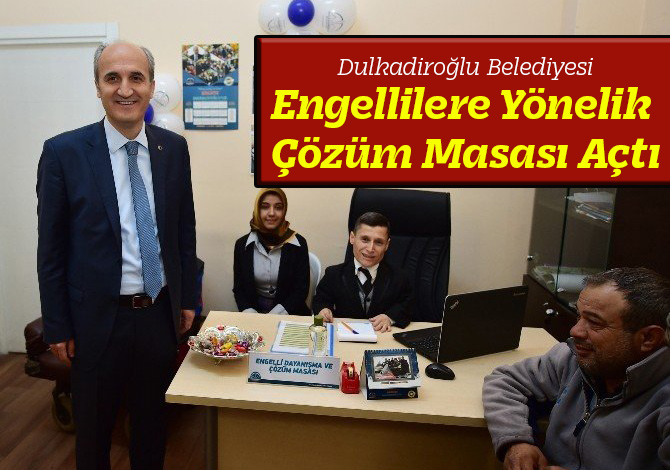 Engellilere Yönelik Çözüm Masası Açtı