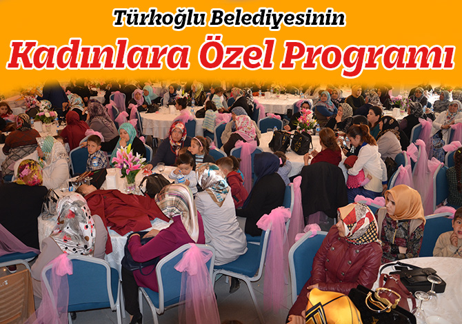 Türkoğlu Belediyesinin Kadınlara Özel Programı