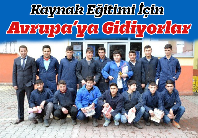 Kaynak Eğitimi İçin Avrupa’ya Gidiyorlar