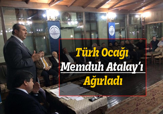 Türk Ocağı Memduh Atalay'ı Ağırladı