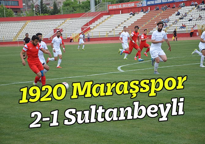 1920 Maraşspor 2-1 Sultanbeyli