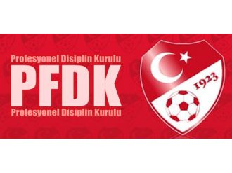 Galatasaray ve Fenerbahçe PFDK’da