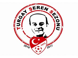 2016-17 sezonu "Turgay Şeren Sezonu" oldu