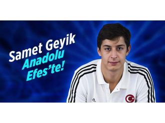 Samet Geyik Anadolu Efes’te