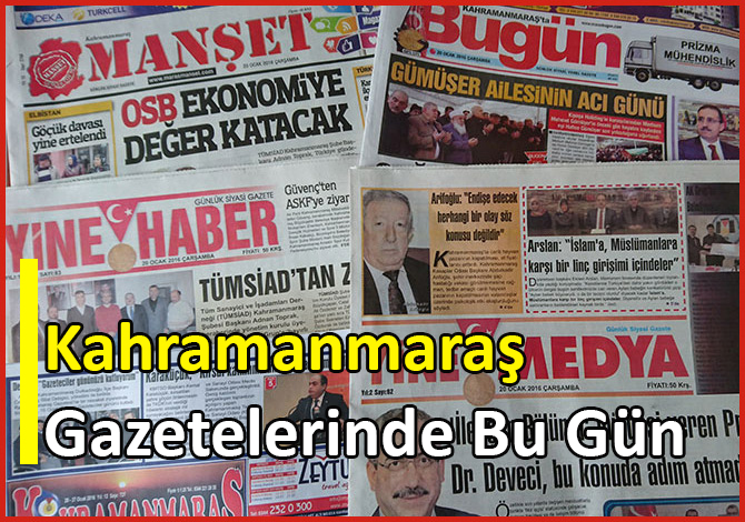 Kahramanmaraş Gazetelerinde Bu Gün