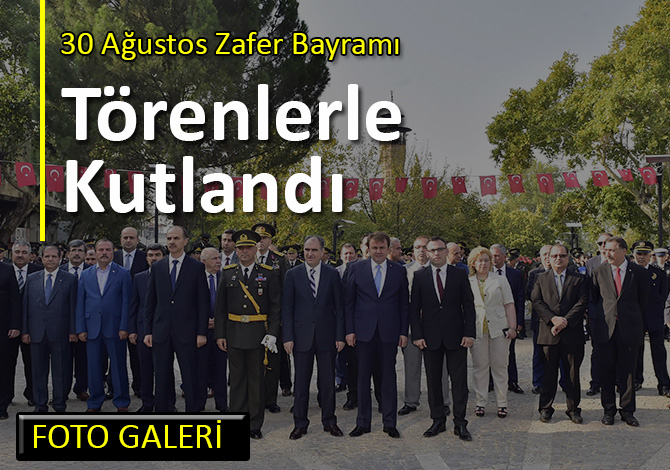 30 Ağustos Zafer Bayramı Törenlerle Kutlandı