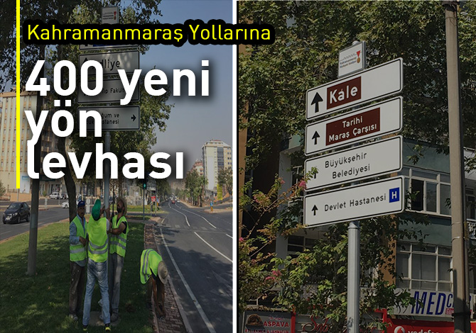 Kahramanmaraş Yollarına 400 Yenı Yön Levhası