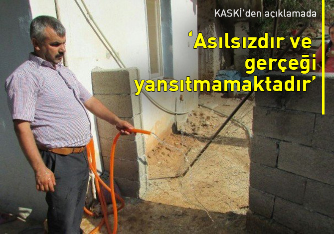 KASKİ’den açıklamada