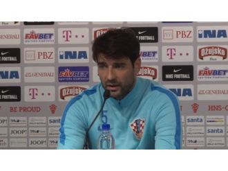 Corluka: Türkiye maçları her zaman önemlidir