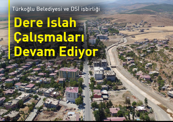 Dere Islah Çalışmaları Devam Ediyor