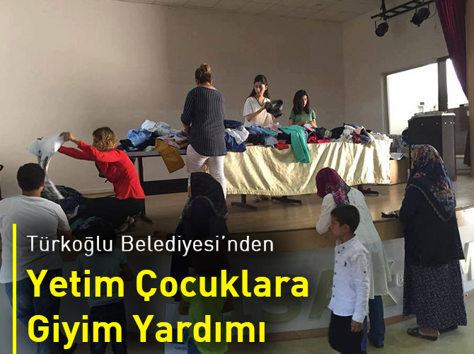 Türkoğlu Belediyesi’nden Yetim Çocuklara Giyim Yardımı