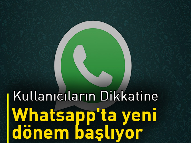 Whatsapp'ta yeni dönem başlıyor