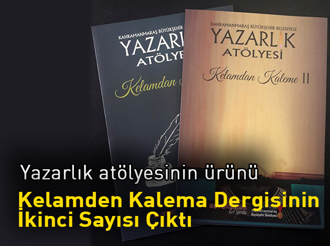 Kelamden Kalema Dergisinin İkinci Sayısı Çıktı