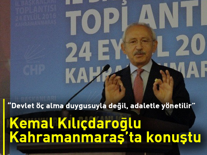 Kemal Kılıçdaroğlu Kahramanmaraş’ta konuştu