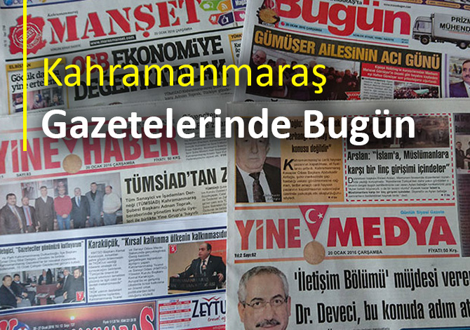 Kahramanmaraş Gazetelerinde Bu Gün