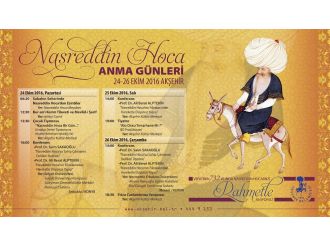 ’Nasreddin Hoca Anma Günleri’ 24-26 Ekim’de