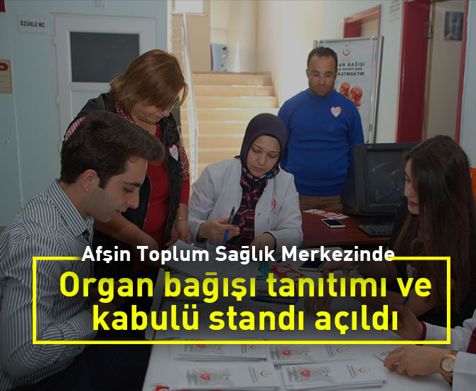 organ bağışı tanıtımı ve kabulü standı açıldı