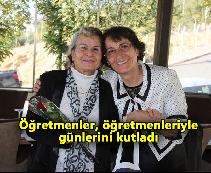 Öğretmenler, öğretmenleriyle günlerini kutladı