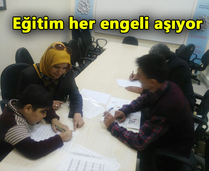 Eğitim her engeli aşıyor