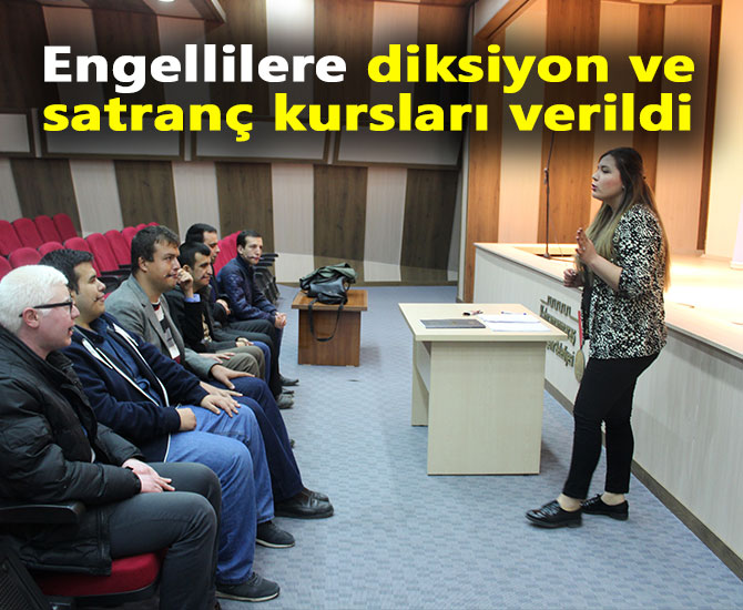 Engellilere diksiyon ve satranç kursları verildi