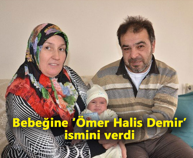 Bebeğine ‘Ömer Halis Demir’ ismini verdi