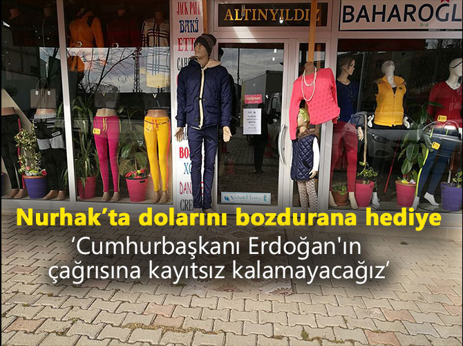 Nurhak’ta dolarını bozdurana hediye