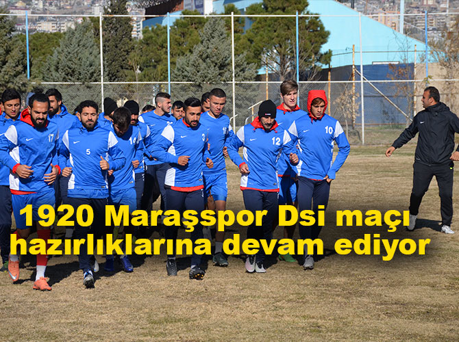 1920 Maraşspor Dsi maçı hazırlıklarına devam ediyor