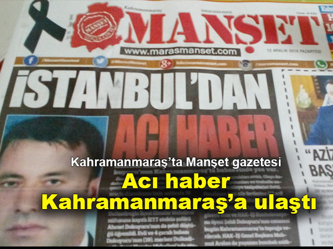 Acı haber Kahramanmaraş’a ulaştı