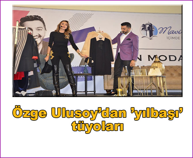 Özge Ulusoy’dan ’yılbaşı’ tüyoları