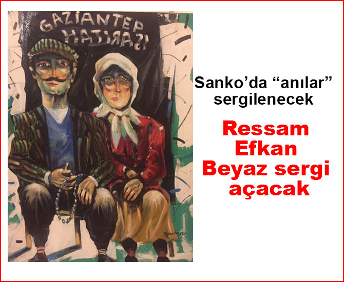 Ressam Efkan Beyaz sergi açacak