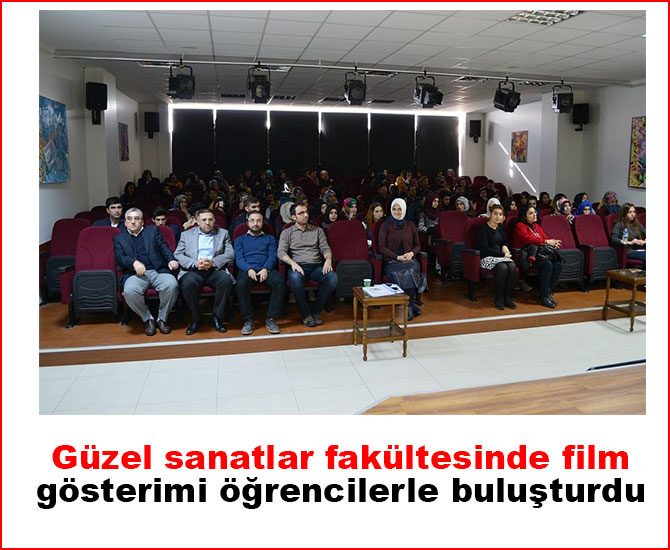 Güzel sanatlar fakültesinde film gösterimi öğrencilerle buluşturdu